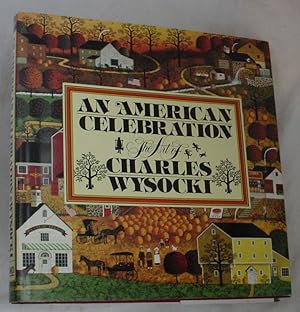 Seller image for An American Celebration, the Art of Charles Wysocki for sale by R Bryan Old Books