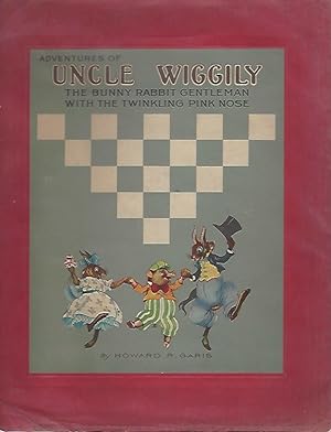 Seller image for The Adventures of Uncle Wiggily the Bunny Rabbit Gentleman with the Twinkling Pink Nose for sale by Warwick Books, member IOBA