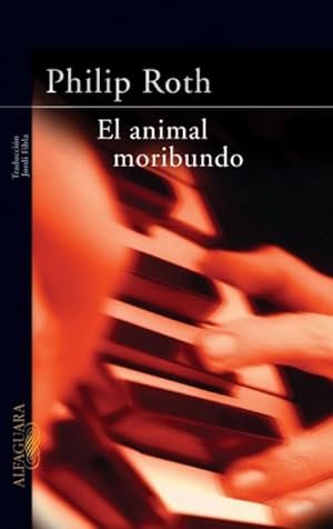 Imagen del vendedor de El Animal Moribundo a la venta por Green Libros