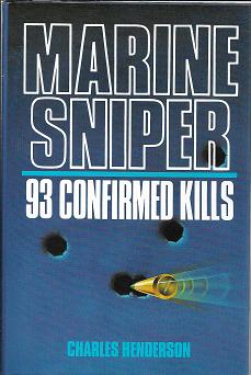 Marine Sniper: 93 Consfirmed Kills [SIGNED]