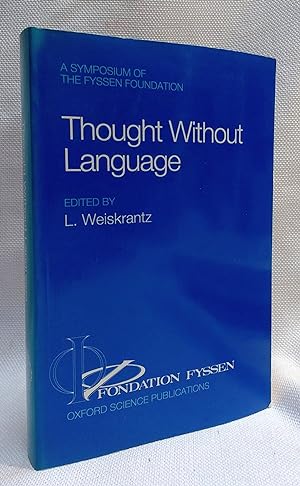 Thought Without Language (A Fyssen Foundation Symposium)