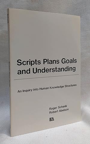 Imagen del vendedor de Scripts, Plans, Goals and Understanding: An Inquiry into Human Knowledge Structures (The Artificial intelligence series) a la venta por Book House in Dinkytown, IOBA