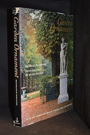 Seller image for Garden Ornament; Five Hundred Years of Nature, Art, and Artifice for sale by Burton Lysecki Books, ABAC/ILAB