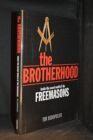 Imagen del vendedor de The Brotherhood; Inside the Secret World of the Freemasons a la venta por Burton Lysecki Books, ABAC/ILAB