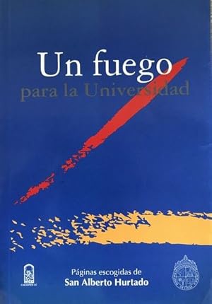 Seller image for Un fuego para la Universidad for sale by Green Libros