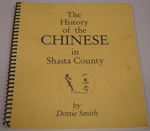 Imagen del vendedor de The History Of The Chinese In Shasta County a la venta por Books of Paradise