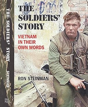 Bild des Verkufers fr THE SOLDIERS' STORY: Vietnam in Their Own Words zum Verkauf von WeBuyBooks