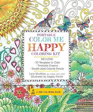 Bild des Verkufers fr Portable Color Me Happy Coloring Kit: Includes Book, Colored Pencils and Twistable Crayons (A Zen Coloring Book) zum Verkauf von WeBuyBooks