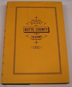 Image du vendeur pour Reproduction Of Wells' And Chambers' History Of Butte County, California, 1882, And Biographical Sketches Of Its Prominent Men And Pioneers mis en vente par Books of Paradise