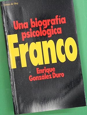 Imagen del vendedor de Franco : una biografa psicolgica a la venta por Librera Alonso Quijano