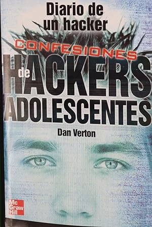Seller image for Diario de un hacker: confesiones de hackers adolescentes for sale by Librera Alonso Quijano