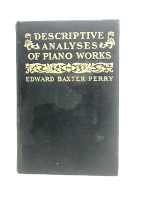 Seller image for Descriptive Analyses of Piano Works for sale by World of Rare Books