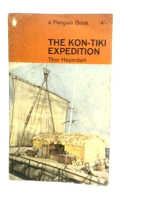 Bild des Verkufers fr The Kon-Tiki Expedition zum Verkauf von World of Rare Books