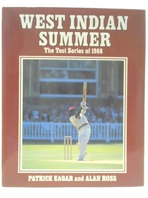 Bild des Verkufers fr West Indian Summer: The Test Series of 1988 zum Verkauf von World of Rare Books
