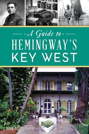 Seller image for Guide to Hemingway?s Key West for sale by GreatBookPrices