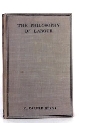 Bild des Verkufers fr The Philosophy of Labour zum Verkauf von World of Rare Books