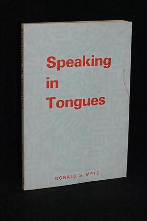 Speaking in Tongues: An Analysis