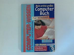Mein erstes großes Computerbuch für Windows: Mit CD-ROM Computer-Wissen für Schüler und Erwachsene