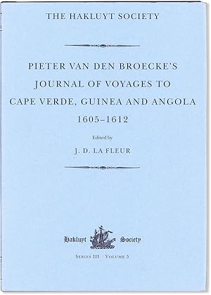 Pieter Van Den Broecke's Journal of Voyages to Cape Verde, Guinea and Angola (1605-1612)
