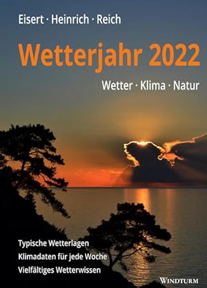 Bild des Verkäufers für Wetterjahr 2022 Wetter - Klima - Natur zum Verkauf von primatexxt Buchversand