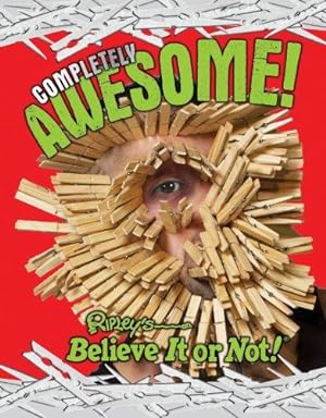 Bild des Verkufers fr Ripley's Completely Awesome! (Ripleys Believe It Or Not) zum Verkauf von WeBuyBooks