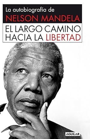 Imagen del vendedor de El Largo Camino Hacia La Libertad. La Autobiografa De Nelson Mandela (Spanish Edition) a la venta por Von Kickblanc