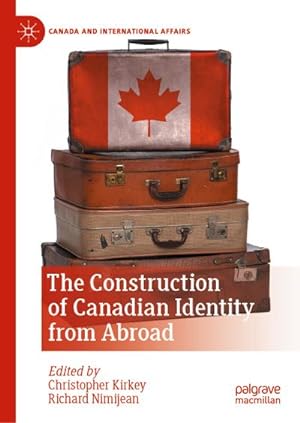 Bild des Verkufers fr The Construction of Canadian Identity from Abroad zum Verkauf von AHA-BUCH GmbH