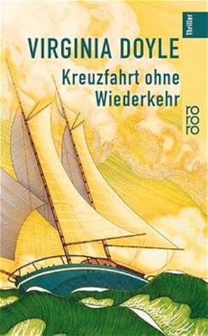 Kreuzfahrt ohne Wiederkehr (rororo thriller)