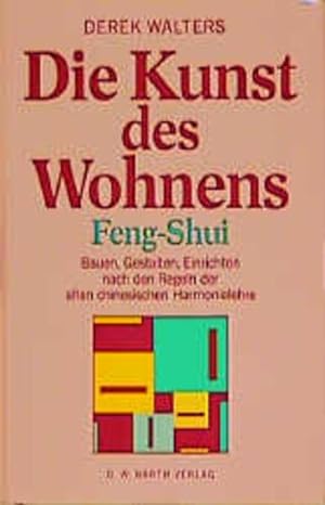Bild des Verkufers fr Die Kunst des Wohnens, Feng-Shui zum Verkauf von Gerald Wollermann