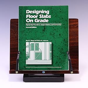 Bild des Verkufers fr Designing Floor Slabs on Grade: Step-By-Step Procedures, Sample Solutions, and Commentary zum Verkauf von Salish Sea Books