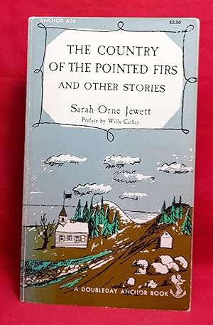 The Country of the Pointed Firs and Other Stories