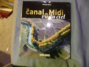 Image du vendeur pour Le canal du midi vu du ciel mis en vente par arobase livres