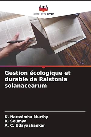 Bild des Verkufers fr Gestion cologique et durable de Ralstonia solanacearum zum Verkauf von moluna