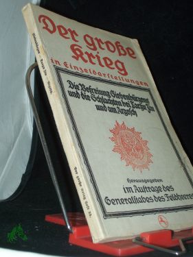 Seller image for Die Befreiung Siebenbrgens und die Schlachten bei Targu Jiu und am Argesch : Unter Benutzung amtl. Quellen / bearb. von Walther Vogel for sale by Antiquariat Artemis Lorenz & Lorenz GbR