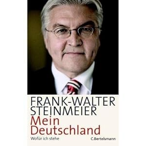 Bild des Verkufers fr Steinmeier, F: Mein Deutschland : Wofr ich stehe zum Verkauf von AHA-BUCH