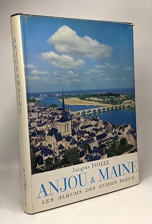 Bild des Verkufers fr Anjou & Maine - les albums des guides bleus zum Verkauf von crealivres