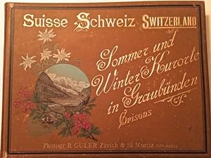 Suisse Schweiz Switzerland - Sommer und Winter Kurorte in Graubunden Grisons.