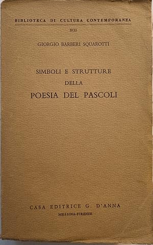 Simboli e strutture della poesia del Pascoli.