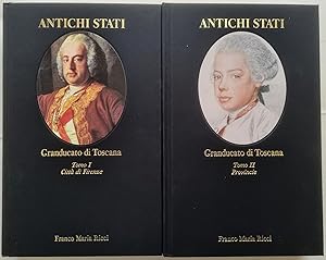 Granducato di Toscana. Tomo I: Città di Firenze (1737-1859); Tomo II: Provincie (1737-1859).