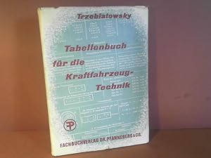 Tabellenbuch für die Kraftfahrzeugtechnik - Ein Nachschlagewerk für Kraftfahrzeugmechaniker, KFZ-...