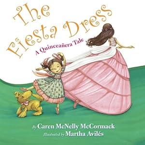 Seller image for The Fiesta Dress: A Quinceanera Tale by McCormack, Caren McNelly [Paperback ] for sale by booksXpress