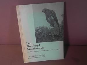 Die Greifvögel Mitteleuropas. Ein Handbuch zu ihrem Erkennen in der Natur.