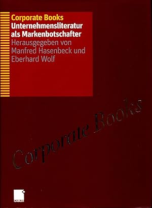 Bild des Verkufers fr Corporate Books Unternehmensliteratur als Markenbotschafter zum Verkauf von avelibro OHG