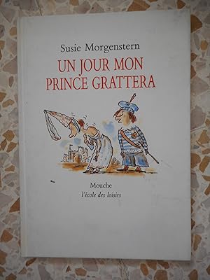 Seller image for Un jour mon prince grattera for sale by Frederic Delbos