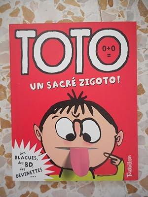 Imagen del vendedor de Toto un sacre zigoto ! a la venta por Frederic Delbos