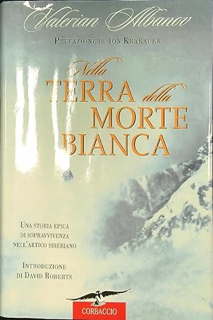 Seller image for Nella terra della morte bianca for sale by Librodifaccia