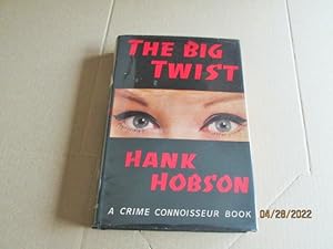 Seller image for The Big Twist First Edition Hardback in Dustjacket for sale by Alan White Fine Books