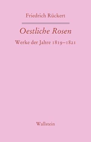 Image du vendeur pour Oestliche Rosen : Werke der Jahre 1819-1821 mis en vente par AHA-BUCH GmbH
