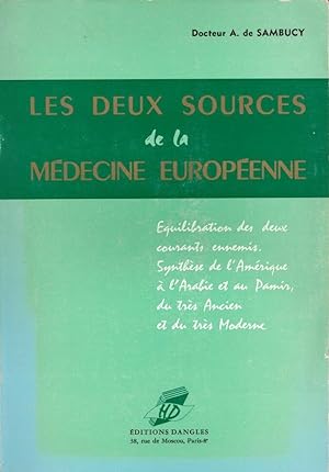 Seller image for Les deux sources de la mdecine europenne for sale by LE GRAND CHENE