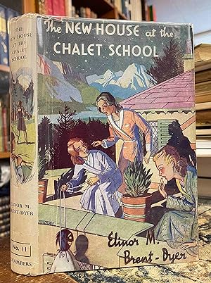 Seller image for The New House At The Chalet School for sale by Holybourne Rare Books ABA ILAB
